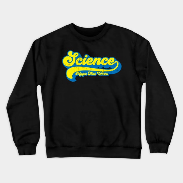 Science magic that works Crewneck Sweatshirt by benyamine